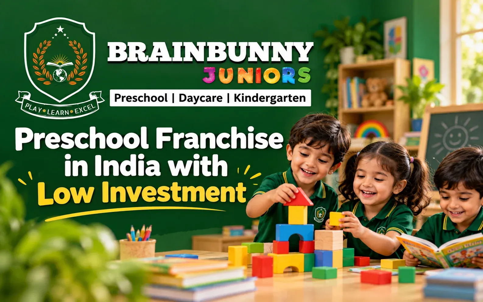 How to Start a Preschool Franchise in India with Low Investment
