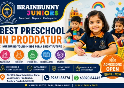 Best Preschool in Proddatur for Early Childhood Learning and Development