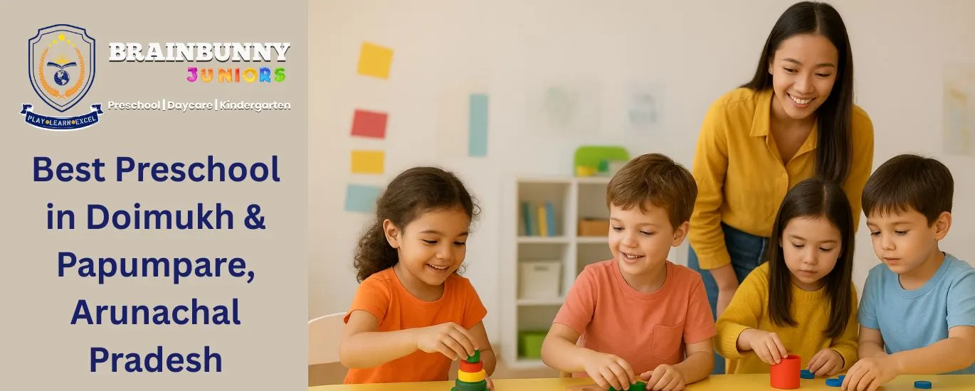 Best Preschool in Doimukh & Papumpare, Arunachal Pradesh – BrainBunny Juniors Emchi Village