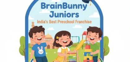 BrainBunny Juniors Is One of the Best Preschool Franchises in India
